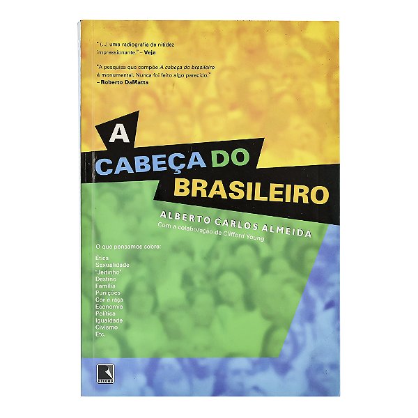 A cabeça do brasileiro - Alberto Carlos Almeida