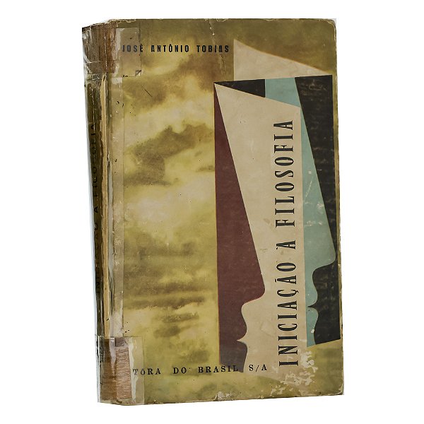 Iniciação à filosofia - José Antônio Tobias