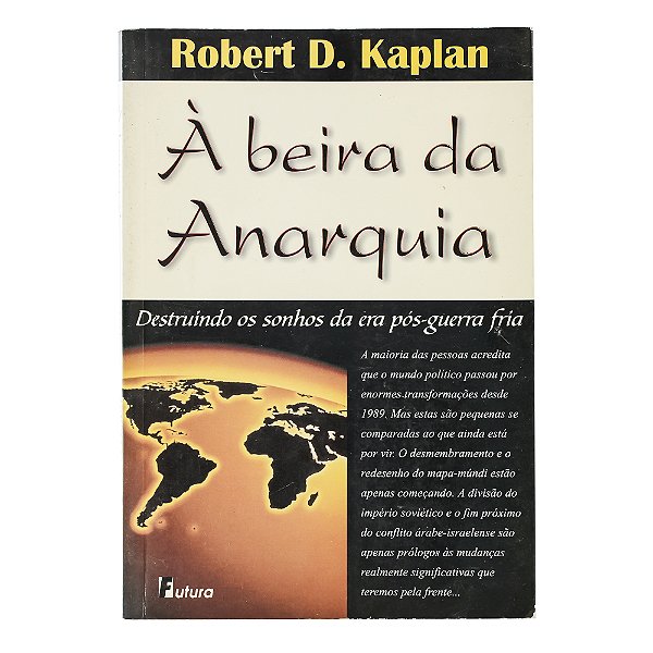 À beira da anarquia - Robert D. Kaplan