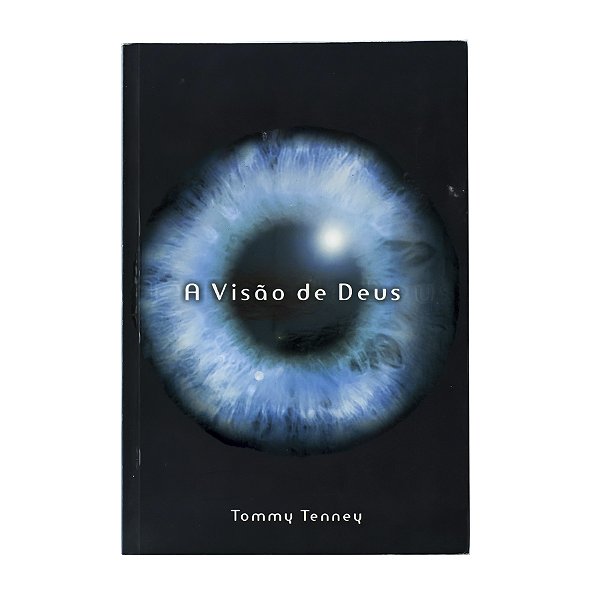 A visão de Deus - Tommy Tenney