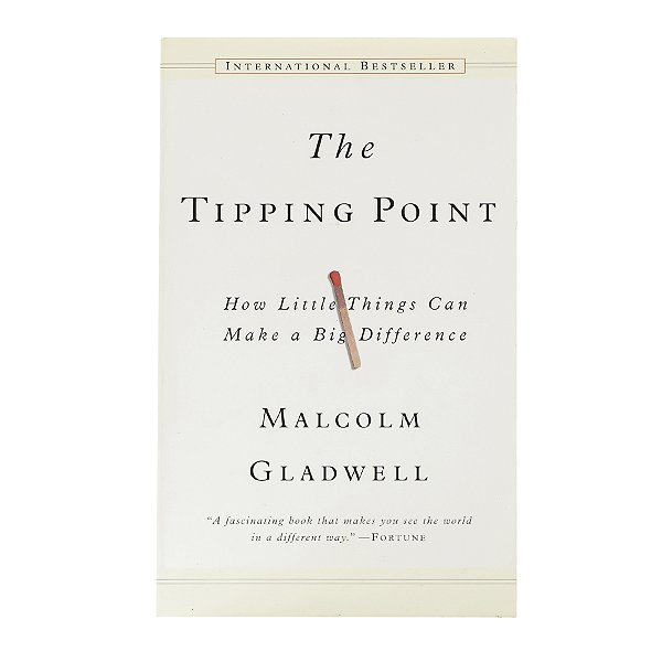 The tipping point - Malcom Gladwell