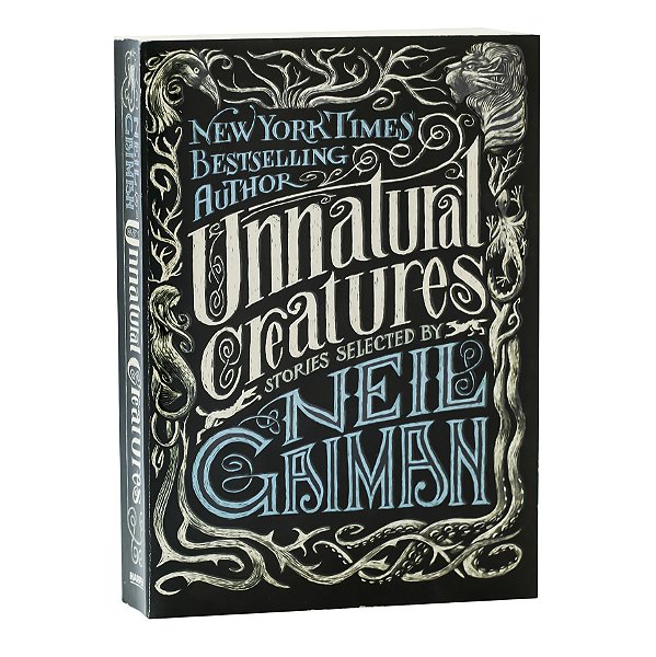 Unnatural Creatures - Neil Gaiman