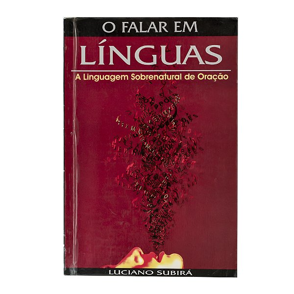 O falar em línguas - Luciano Subirá