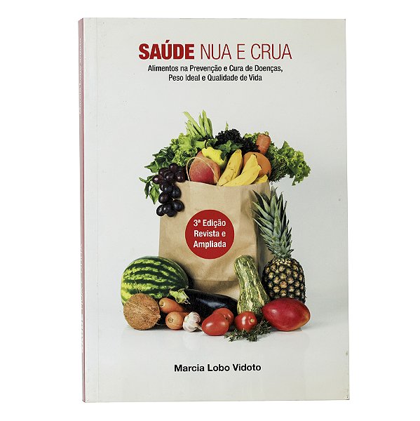 Saúde nua e crua - Marcia Lobo Vidoto
