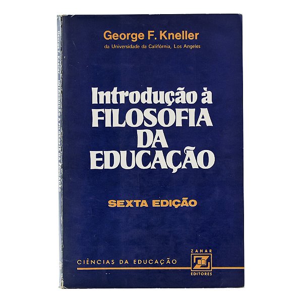 Introdução à Filosofia da Educação - George F. Kneller