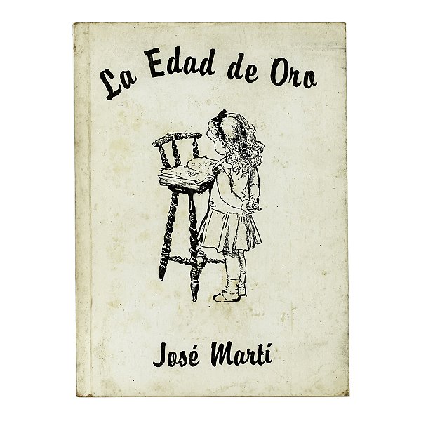 La Edad de Oro - José Martí