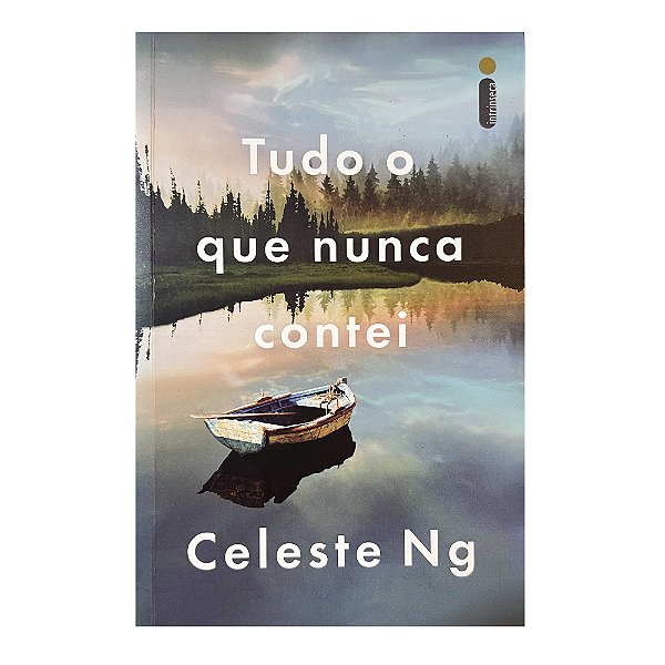 Tudo O que Nunca Contei - Celeste Ng