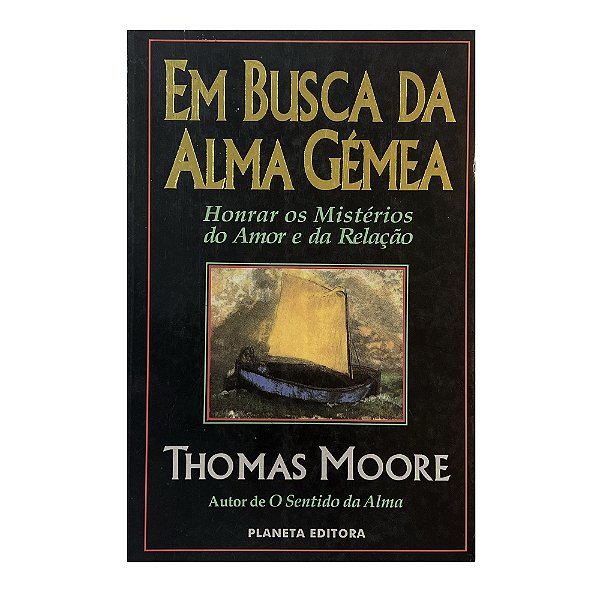 Em Busca da Alma Gémea - Thomas Moore