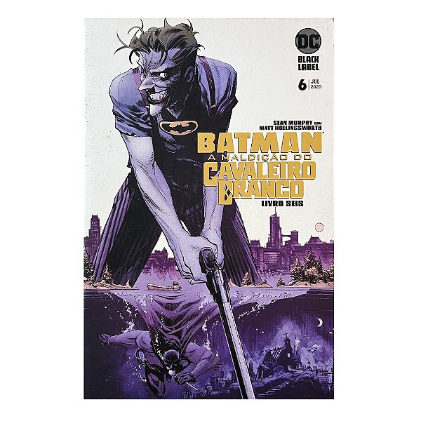 Batman: A Maldição do Cavaleiro Branco - Livro 6 - Sean Murphy/Matt Hollingsworth