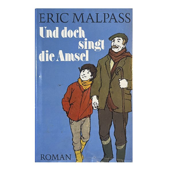 Und Doch Singt Die Amsel - Eric Malpass