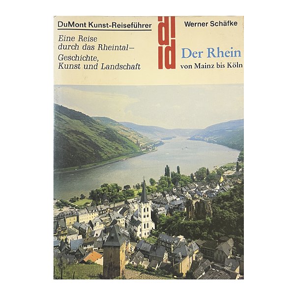 Der Rhein von Mainz bis Köln - Werner Schäfke