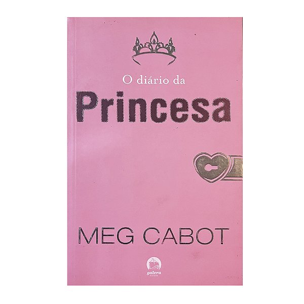O Diário da Princesa - Meg Cabot