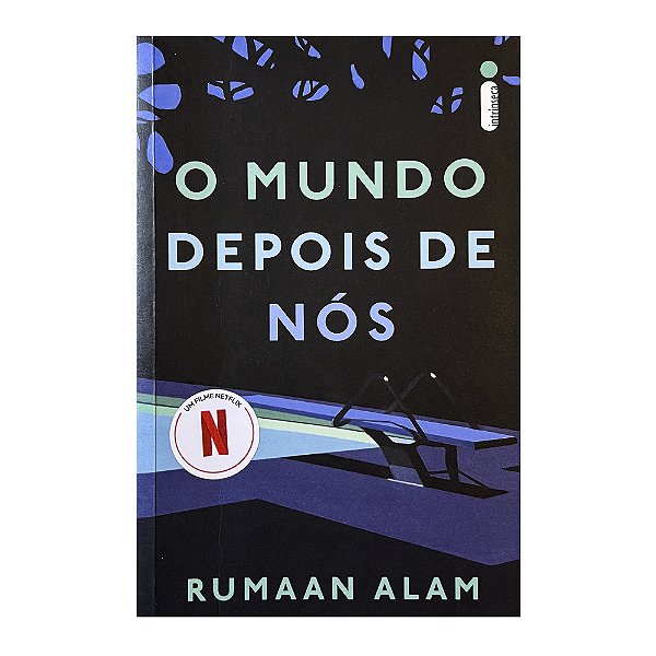 O Mundo Depois de Nós - Rumaan Alam