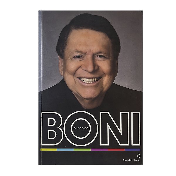 O Livro do Boni - José Bonifácio de Oliveira Sobrinho