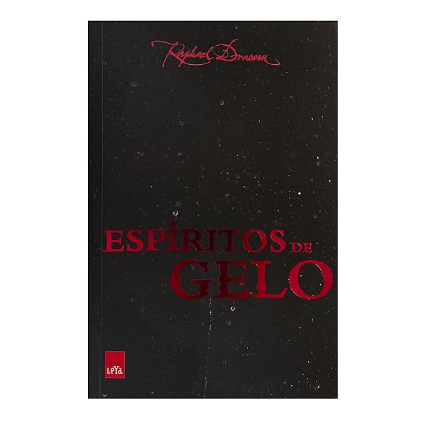 Espíritos de Gelo - Raphael Dracoon