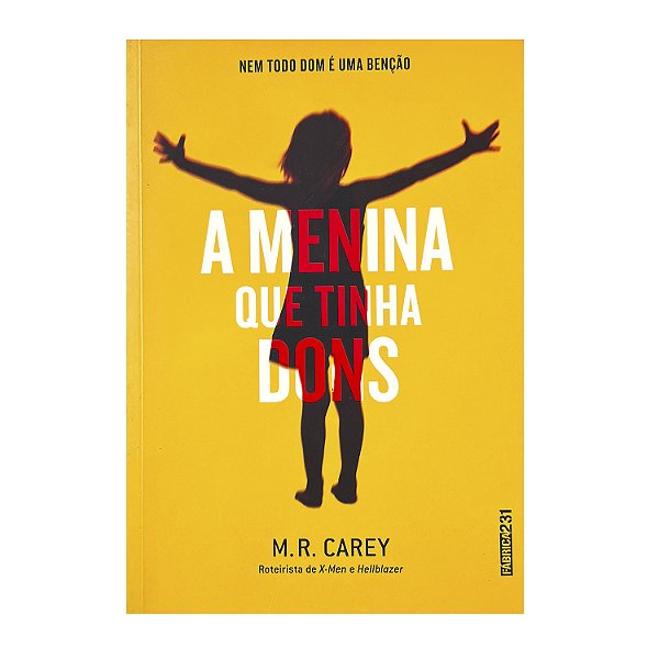 A Menina Que Tinha Dons - M. R. Carey