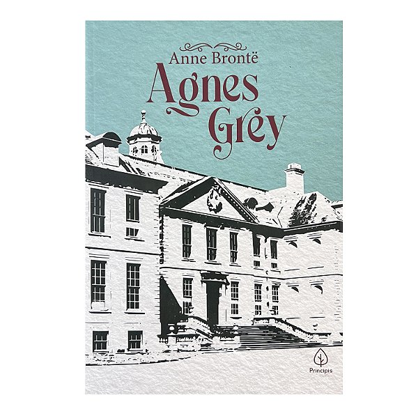 Agnes Grey - Anne Brontë