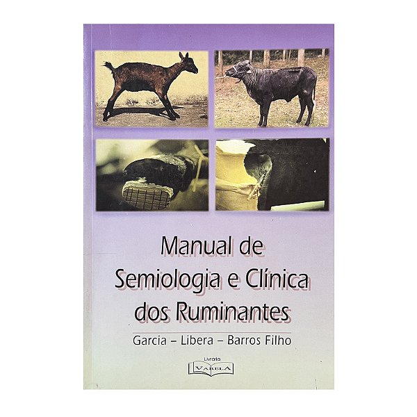 Manual de Semiologia e Clínica dos Ruminantes - Garcia/Libera/Barros Filho