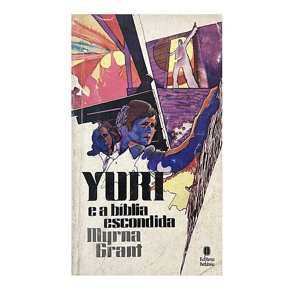 Yuri e a Bíblia Escondida - Myrna Grant