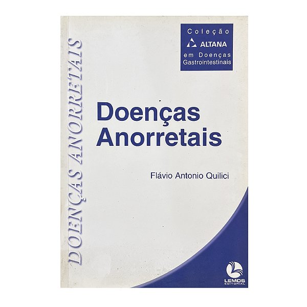 Doenças Anorretais - Flávio Antonio Quilici