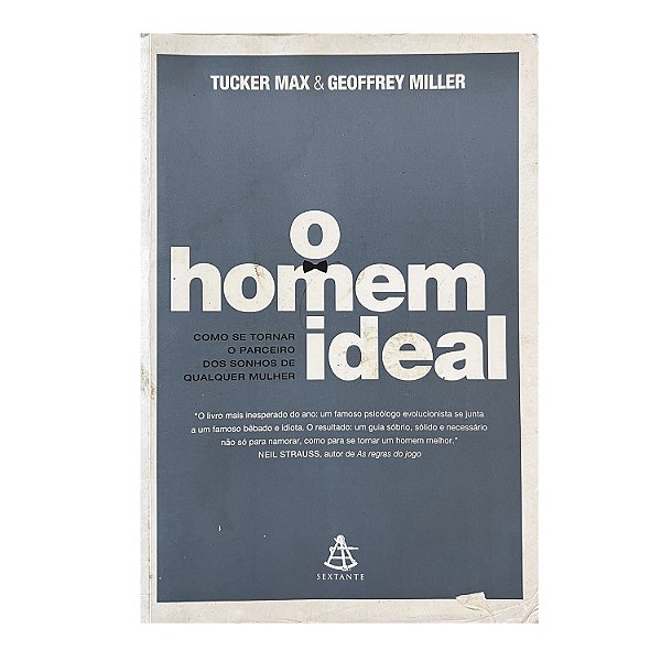 O Homem Ideal - Tucker Max/Geoffrey Miller
