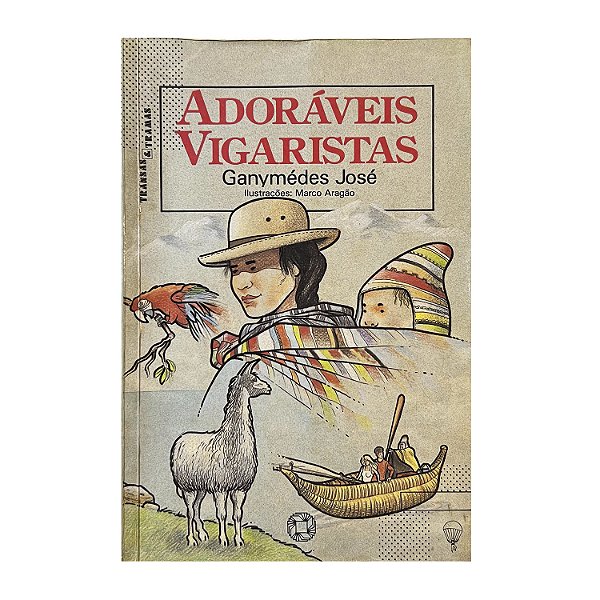 Adoráveis Vigaristas - Ganymédes José