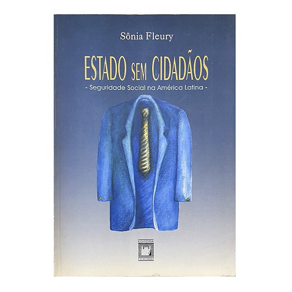 Estado Sem Cidadãos - Sônia Fleury
