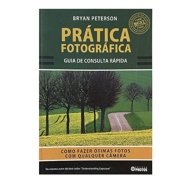 Prática Fotográfica - Bryan Peterson