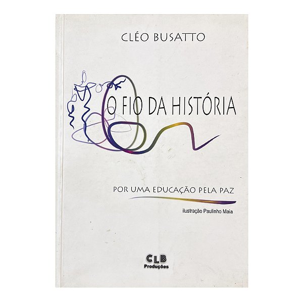 O Fio da História - Cléo Busatto