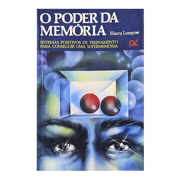 O Poder da Memória - Harry Lorayne