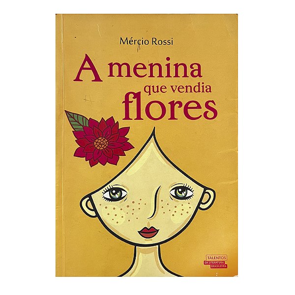 A Menina Que Vendia Flores - Mércio Rossi