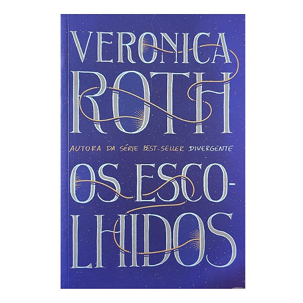 Os Escolhidos - Veronica Roth