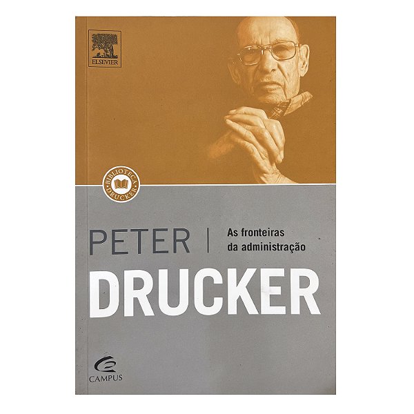 As fronteiras da administração - Peter Drucker
