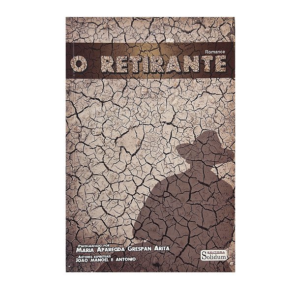 O Retirante - Maria Aparecida Grespan Arita