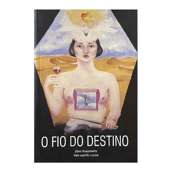 O Fio do Destino - Zibia Gasparetto