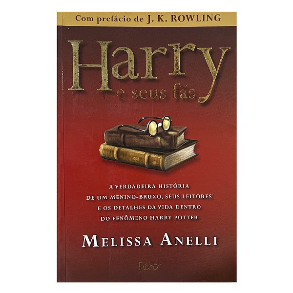 Harry E Seus Fãs - Melissa Anelli