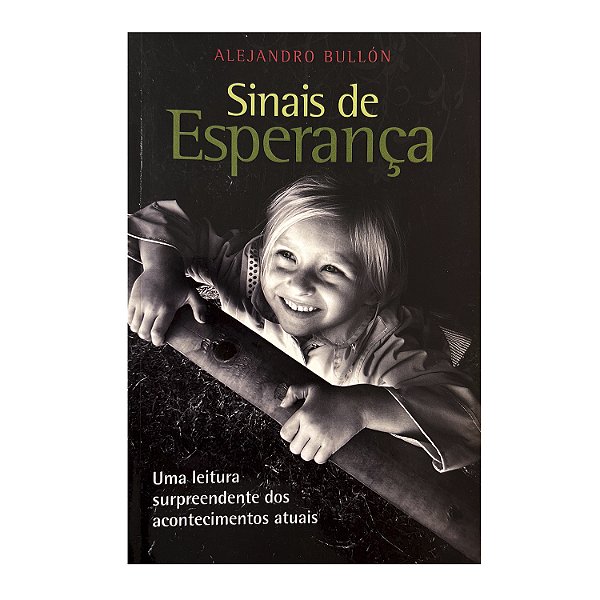 Sinais de Esperança - Alejandro Bullón