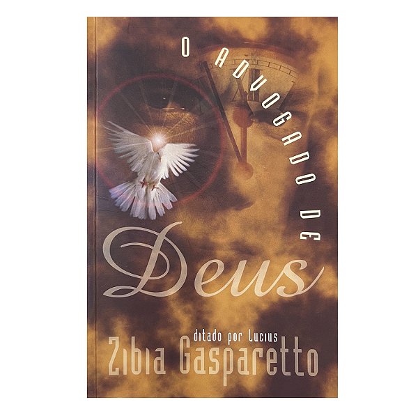 O Advogado de Deus - Zibia Gasparetto