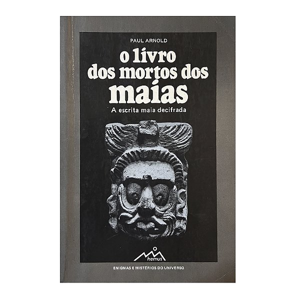 O Livro Dos Mortos Dos Maias - Paul Arnold