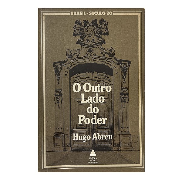 O Outro Lado Do Poder - Hugo Abreu