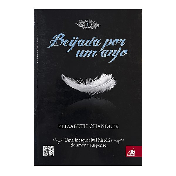 Beijada Por Um Anjo - Livro 1 - Elizabeth Chandler