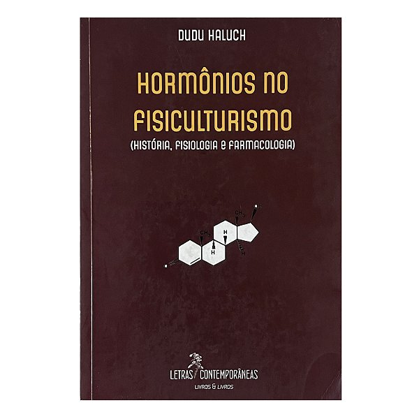 Hormônios No Fisiculturismo - Dudu Haluch