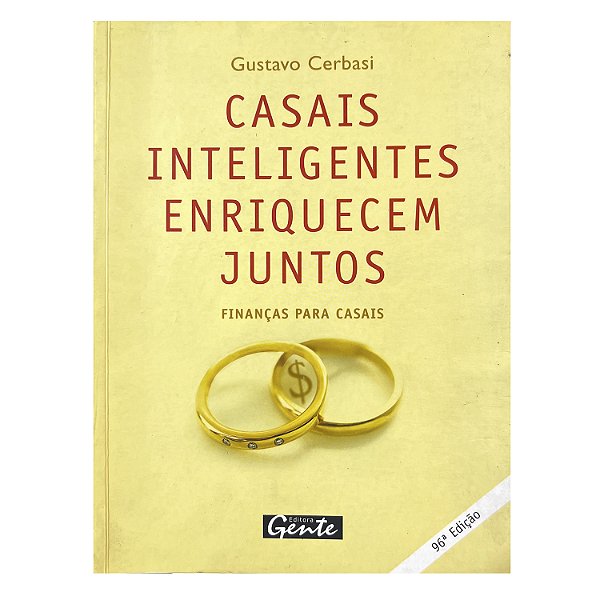 Casais Inteligentes Enriquecem Juntos - Gustavo Cerbasi