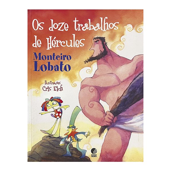 Os Doze Trabalhos De Hércules - Monteiro Lobato