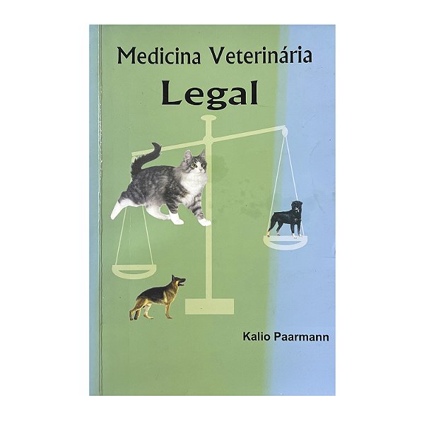 Medicina Veterinária Legal - Kalio Paarmann
