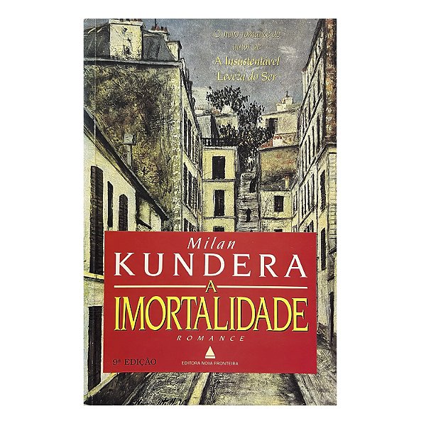 A Imortalidade - Milan Kundera