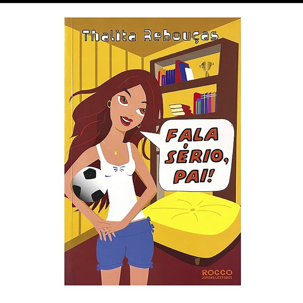 Fala Sério, Pai! - Thalita Rebouças