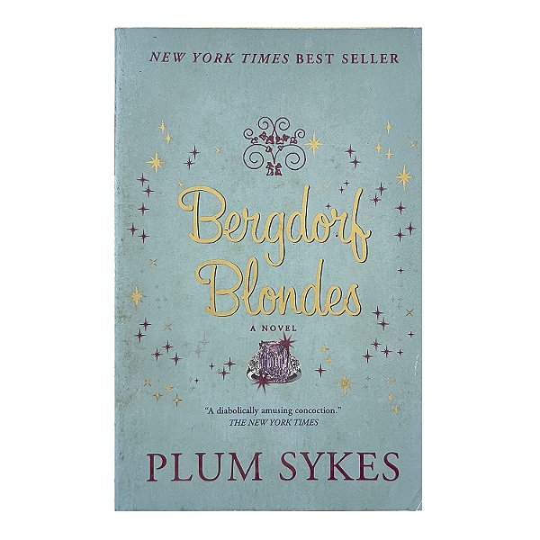 Bergdorf Blondes - Plum Sykes