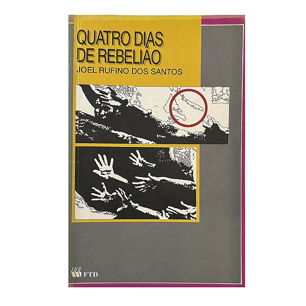 Quatro Dias De Rebelião - Joel Rufino dos Santos