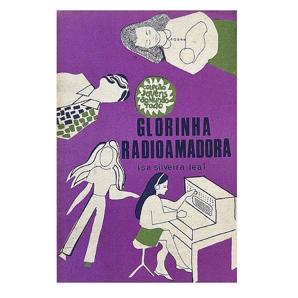 Glorinha Radioamadora - Isa Silveira Leal